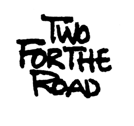 TWO FOR THE ROAD logo