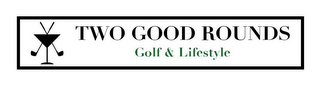 TWO GOOD ROUNDS GOLF & LIFESTYLE logo