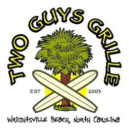 TWO GUYS GRILLE EST. 2003 WRIGHTSVILLE BEACH, NORTH CAROLINA logo