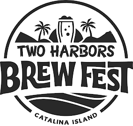 TWO HARBORS BREW FEST CATALINA ISLAND logo