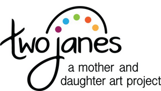 TWO JANES A MOTHER AND DAUGHTER ART PROJECT logo