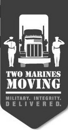 TWO MARINES MOVING MILITARY. INTEGRITY. DELIVERED. logo