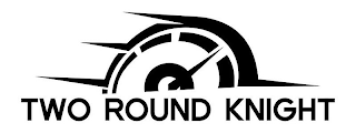 TWO ROUND KNIGHT logo