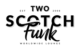 TWO SCOTCH FUNK WORLDWIDE LOUNGE EST 2008 logo