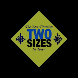 TWO SIZES THE BEST TIRAMISÙ IN TOWN logo