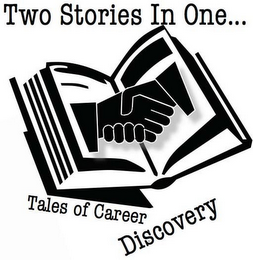 TWO STORIES IN ONE... TALES OF CAREER DISCOVERY logo