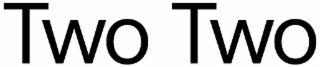 TWO TWO logo