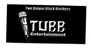 TWO UNIQUE BLACK BROTHERS TUBB ENTERTAINMENT logo