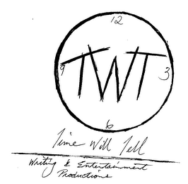 TWT TIME WILL TELL WRITING ENTERTAINMENT PRODUCTIONS logo