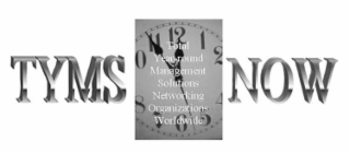 TYMS NOW TOTAL YEAR-ROUND MANAGEMENT SOLUTIONS NETWORKING ORGANIZATIONS WORLDWIDE logo