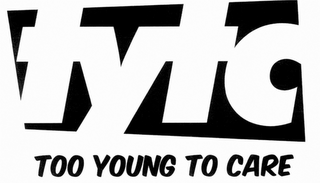 TYTC TOO YOUNG TO CARE logo