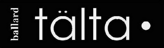 TÄLTA BALLARD logo