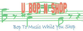 U BOP N SHOP BOP TO MUSIC WHILE YOU SHOP logo