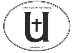 U CHRIST IN YOU, THE HOPE OF GLORY. COLOSSIANS 1:27 logo