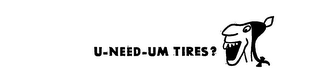 U-NEED-UM TIRES? logo