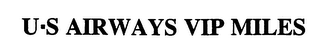 U S AIRWAYS VIP MILES