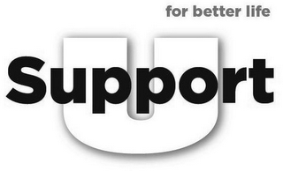 U SUPPORT FOR BETTER LIFE logo