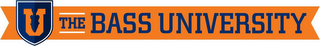U THE BASS UNIVERSITY logo