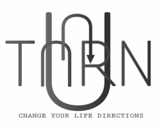 U TURN CHANGE YOUR LIFE DIRECTIONS logo
