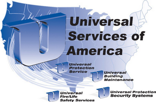 U UNIVERSAL SERVICES OF AMERICA U UNIVERSAL PROTECTION SERVICE U UNIVERSAL BUILDING MAINTENANCE U UNIVERSAL FIRE/LIFE SAFETY SERVICES U UNIVERSAL PROTECTION SECURITY SYSTEMS logo