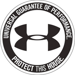 UA UNIVERSAL GUARANTEE OF PERFORMANCE. PROTECT THIS HOUSE. logo