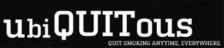 UBIQUITOUS QUIT SMOKING ANYTIME, EVERYWHERE logo