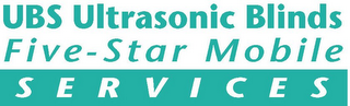 UBS ULTRASONIC BLINDS FIVE-STAR MOBILE SERVICES logo