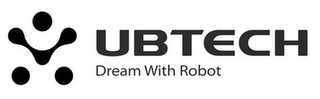 UBTECH DREAM WITH ROBOT logo