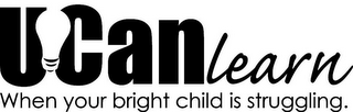 UCANLEARN WHEN YOUR BRIGHT CHILD IS STRUGGLING. logo