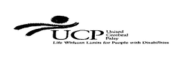 UCP UNITED CEREBRAL PALSY LIFE WITHOUT LIMITS FOR PEOPLE WITH DISABILITIES logo