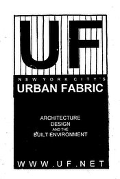 UF NEW YORK CITY'S URBAN FABRIC ARCHITECTURE DESIGN AND THE BUILT ENVIRONMENT WWW.UF.NET logo