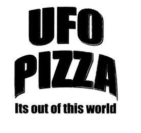 UFO PIZZA ITS OUT OF THIS WORLD logo