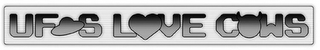 UFOS LOVE COWS logo