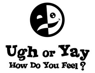 UGH OR YAY HOW DO YOU FEEL? logo