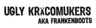 UGLY KRÄCOMUKERS AKA FRANKENBOOTS logo