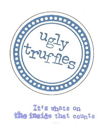 UGLY TRUFFLES IT'S WHAT'S ON THE INSIDE THAT COUNTS logo