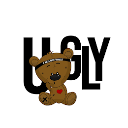 UGLY U GOTTA LOVE YOURSELF
