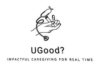 UGOOD? IMPACTFUL CAREGIVING FOR REAL TIME logo