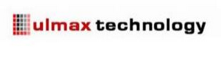ULMAX TECHNOLOGY