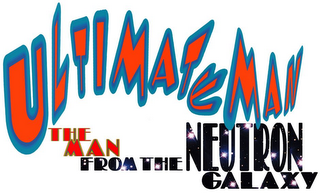 ULTIMATE MAN THE MAN FROM THE NEUTRON GALAXY logo