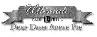 ULTIMATE PLUSH PIPPIN DEEP DISH APPLE PIE