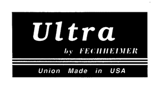 ULTRA BY FECHHEIMER UNION MADE IN USA logo