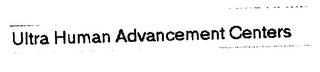 ULTRA HUMAN ADVANCEMENT CENTERS logo