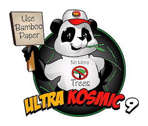 ULTRA KOSMIC 9 USE BAMBOO PAPER NO MORE TREES logo