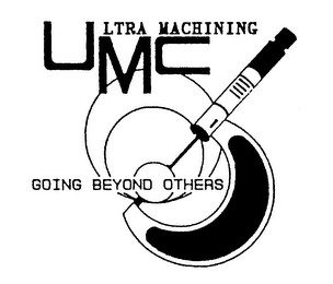ULTRA MACHINING UMC GOING BEYOND OTHERS logo