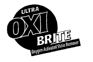 ULTRA OXI BRITE OXYGEN ACTIVATED STAIN REMOVER logo