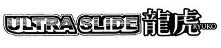 ULTRA SLIDE RYUKO logo