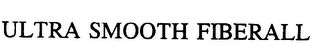ULTRA SMOOTH FIBERALL logo