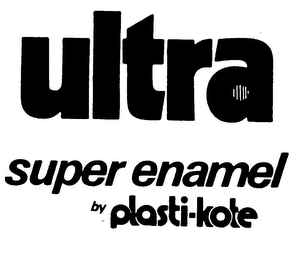 ULTRA SUPER ENAMEL BY PLASTI-KOTE logo