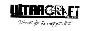 ULTRACRAFT CABINETRY CABINETS FOR THE WAY YOU LIVE. logo